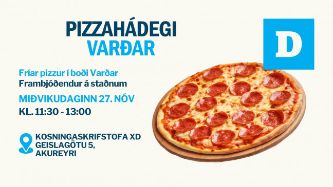 Pizzahdegi Varar, fus  Akureyri, 27. nvember